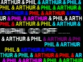 Arthur And Phil Go Off...