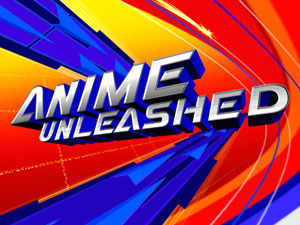 Anime Unleashed