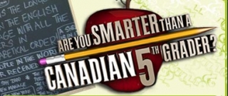 Are You Smarter Than a Canadian 5th Grader?