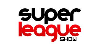Super League Show
