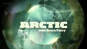 Arctic With Bruce Parry