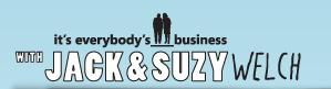 It's Everybody's Business with Jack & Suzy Welch