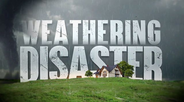 Weathering Disaster