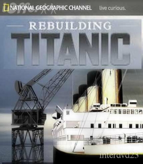 Rebuilding Titanic