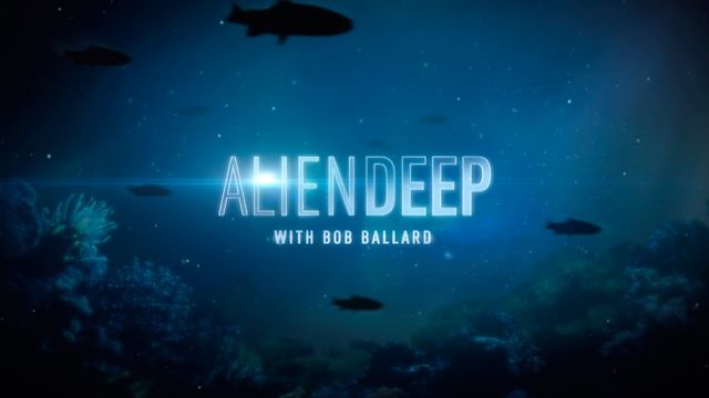 Alien Deep With Bob Ballard