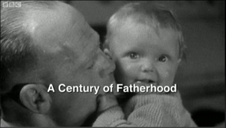 A Century of Fatherhood