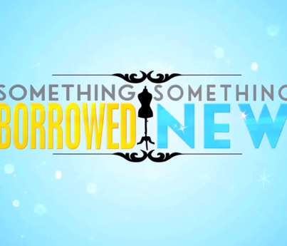 Something Borrowed, Something New