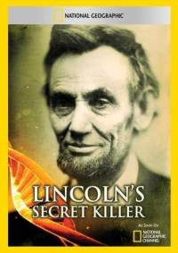 Lincoln's Secret Killer: Revealed
