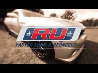 R U Faster Than a Redneck?
