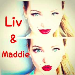 Liv & Maddie