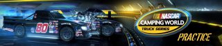 NASCAR Camping World Truck Series Practice