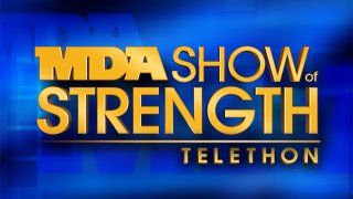 MDA Show of Strength Telethon