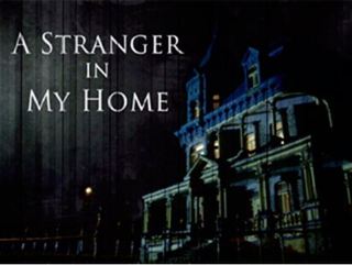 A Stranger in My Home