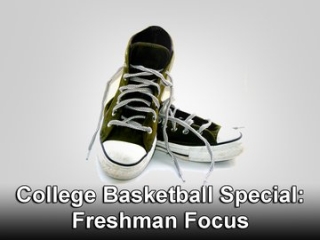 College Basketball Special: Freshman Focus