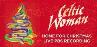 Celtic Woman Home for Christmas