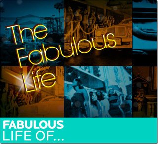 The Fabulous Life of...