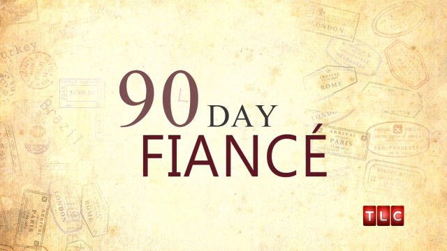 90 Day Fiancé