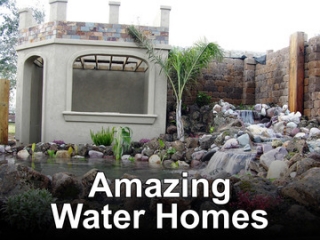 Amazing Water Homes