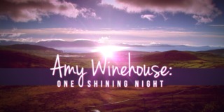 Amy Winehouse: One Shining Night