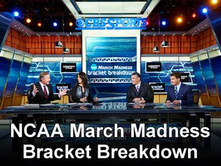 NCAA March Madness Bracket Breakdown