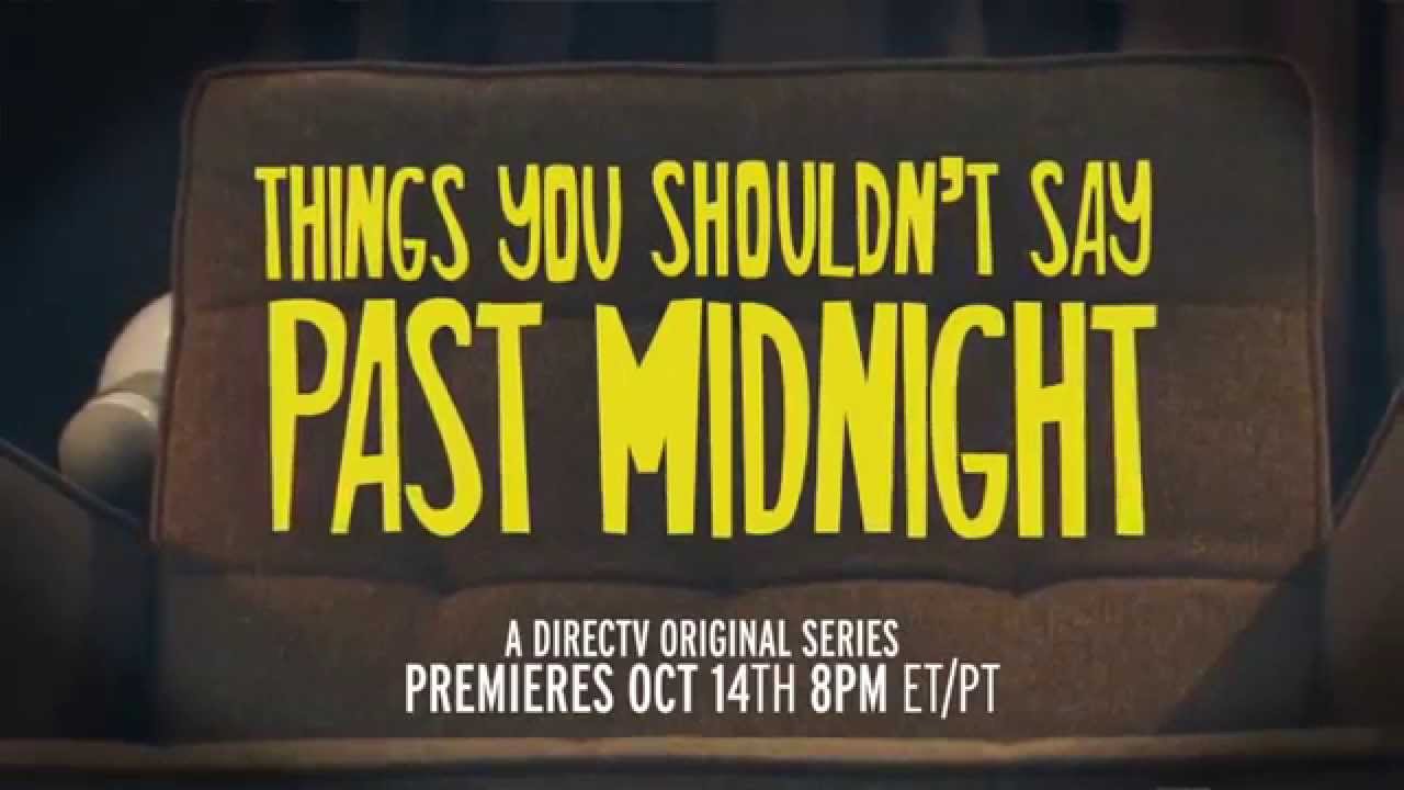 Things You Shouldn't Say Past Midnight
