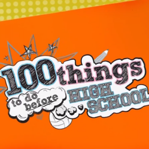 100 Things To Do Before High School