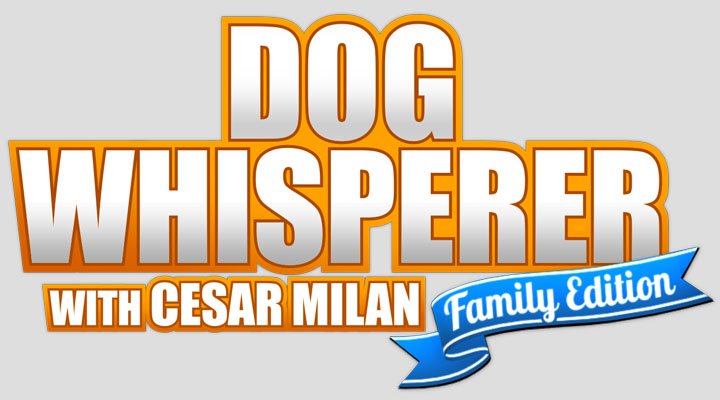 Dog Whisperer with Cesar Millan: Family Edition