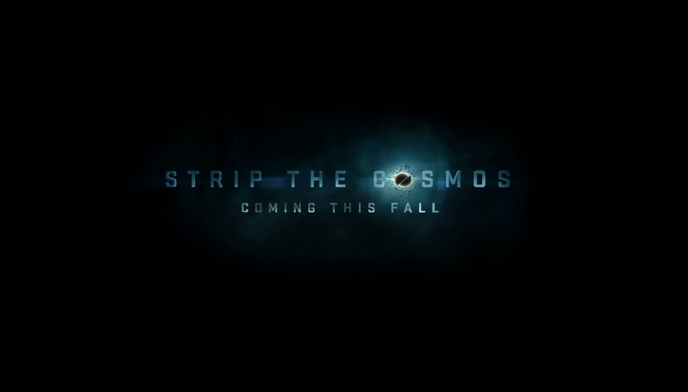 Strip The Cosmos