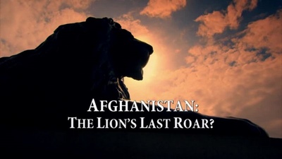 Afghanistan: The Lion's Last Roar?