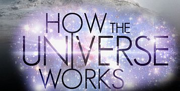 How the Universe Works: Expanded Edition