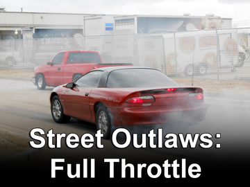 Street Outlaws: Full Throttle