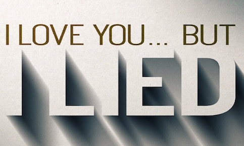 I Love You… But I Lied
