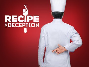 Recipe for Deception