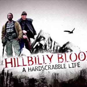 Hillbilly Blood: A Hardscrabble Life