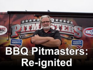 BBQ Pitmasters: Re-Ignited