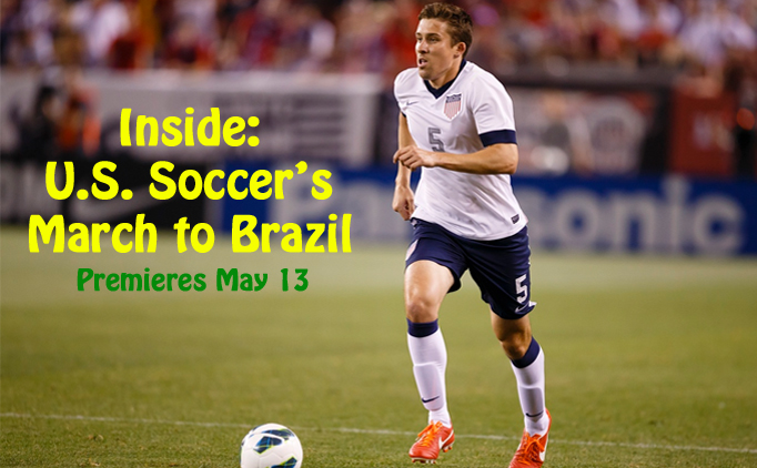 Inside: U.S. Soccer's March To Brazil